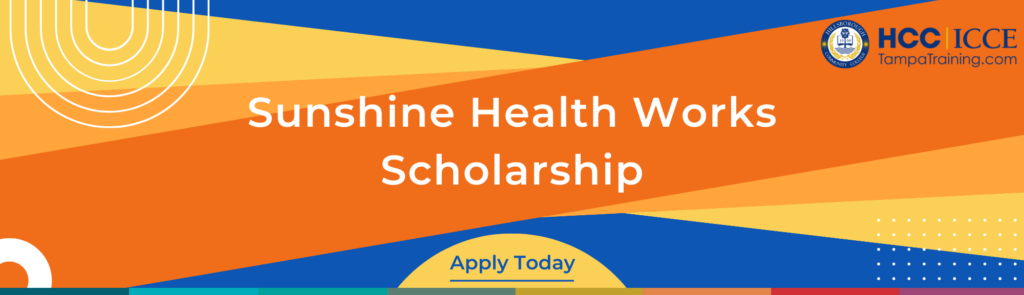Sunshine Health Works Scholarship Banner